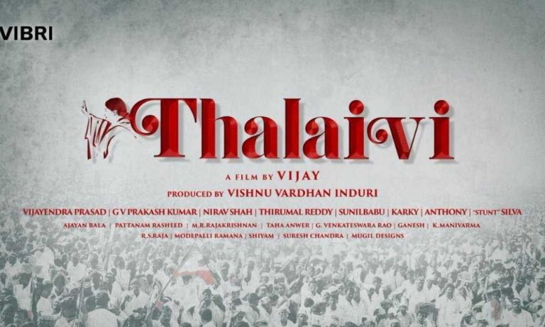 Thalaivi Movie (2019) | Cast | Trailer | Songs | Release Date